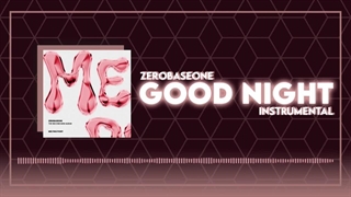 ورژن بی کلام اهنگ GOOD NIGHT از زیروبیسوان