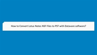 Convert HCL Notes .nsf To .pst without Lotus Notes - DataVare NSF To PST Converter