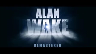 تریلر بازی Alan Wake Remastered